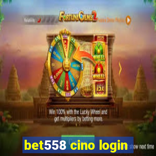 bet558 cino login